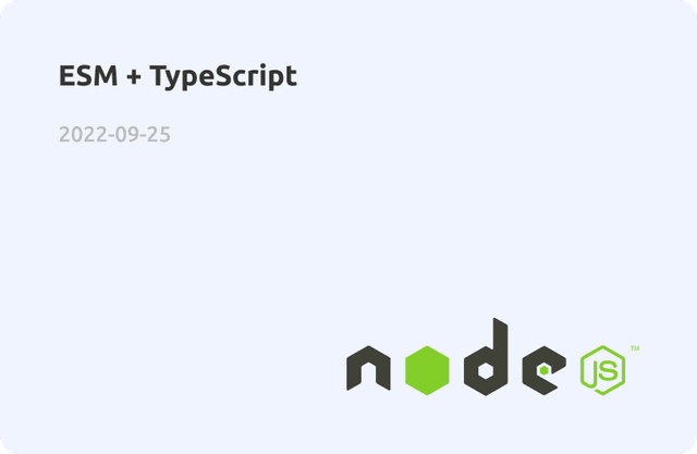 ESM + TypeScript