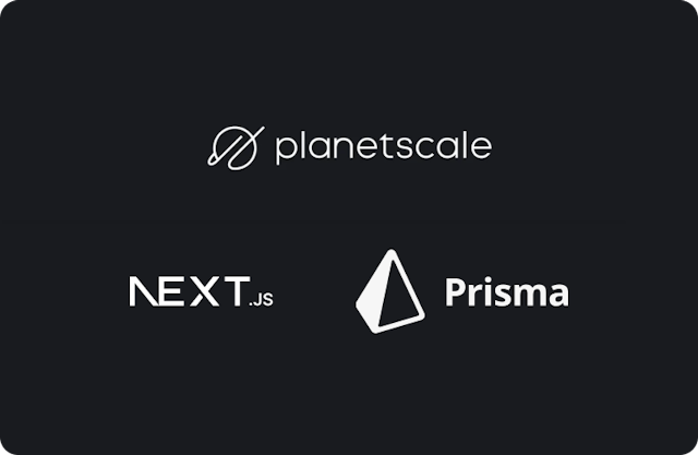 PlanetScale + Prisma + Next.js